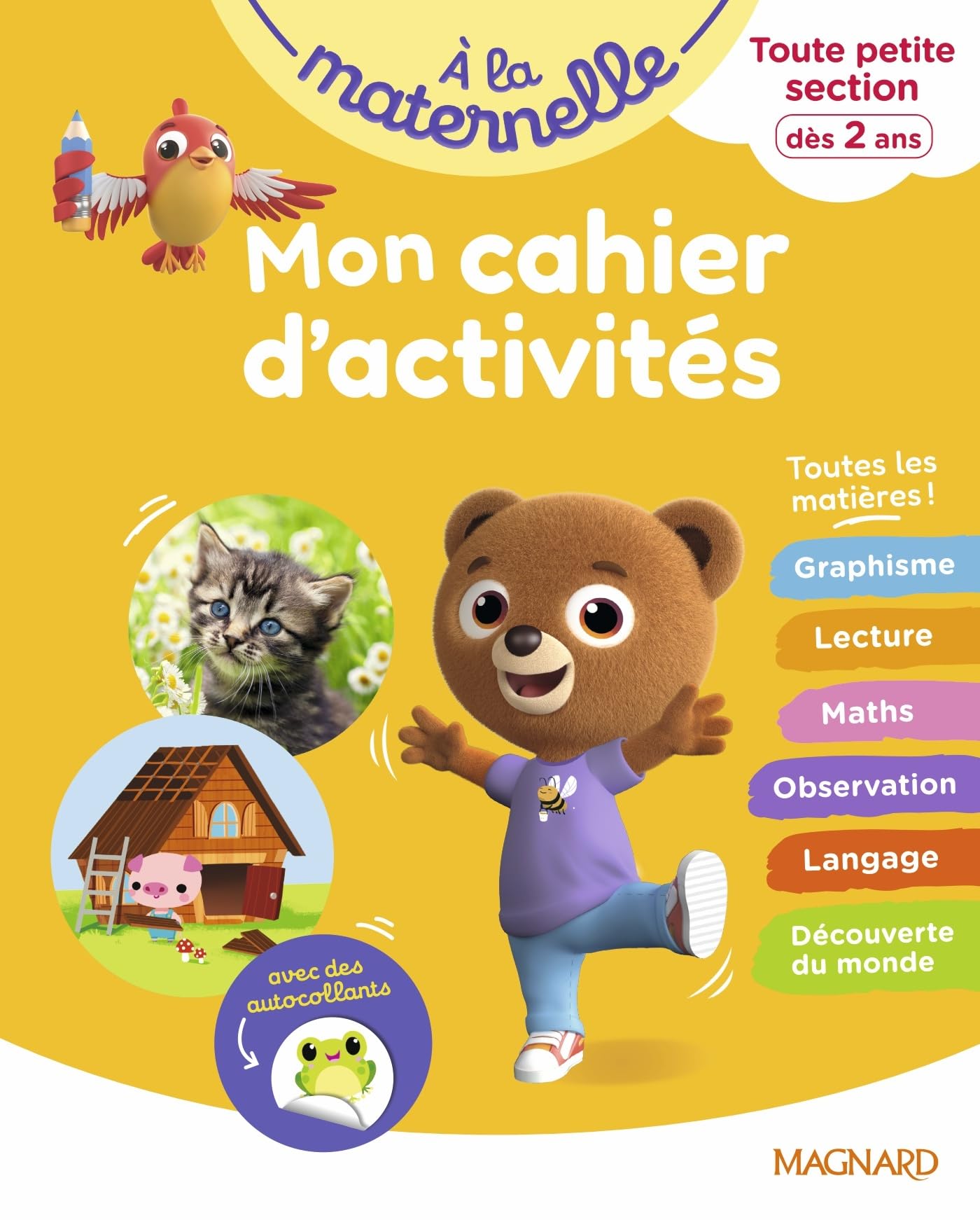À la maternelle: Toute petite section: Mon cahier d'activités