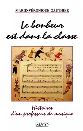 Le bonheur est dans la classe (recit)