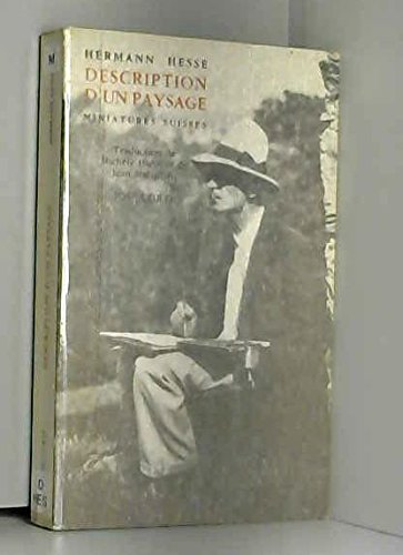 Description d'un paysage. Miniatures suisses - Hermann Hesse, Siegfried Unseld, Michèle Hulin