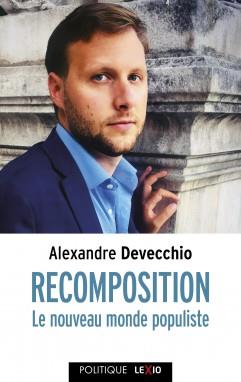 Recomposition: le nouveau monde populiste