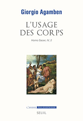 Homo sacer Tome 4/2 - l'usage des corps