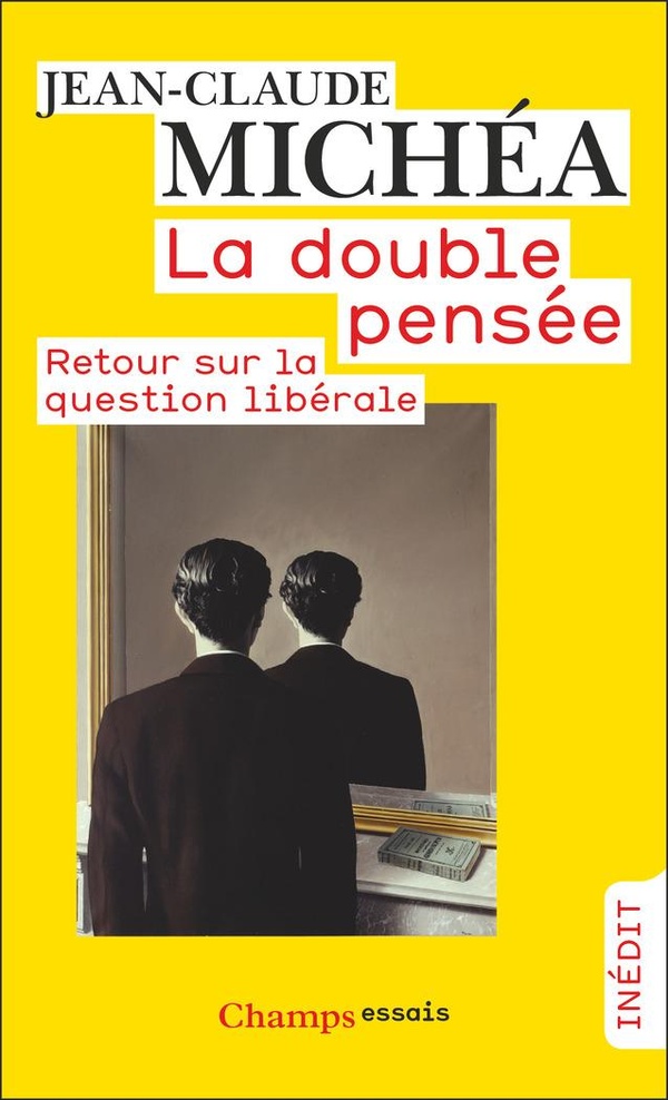 La double pensée: retour sur la question libérale