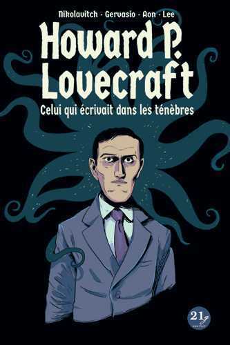 Lovecraft - celui qui écrivait dans les ténèbres