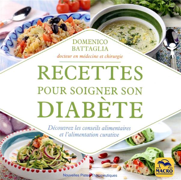 Recettes pour soigner son diabète: découvrez les conseils alimentaires et l'alimentation curative