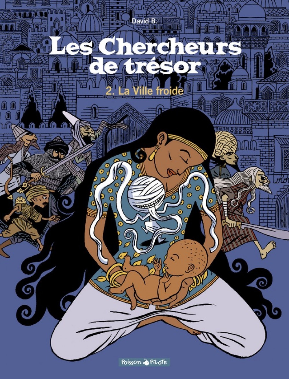 Les chercheurs de tresor Tome 2 - la ville froide
