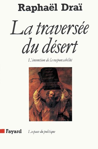 La traversée du désert - l'invention de la responsabilité