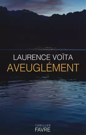 Aveuglément - Laurence Voïta