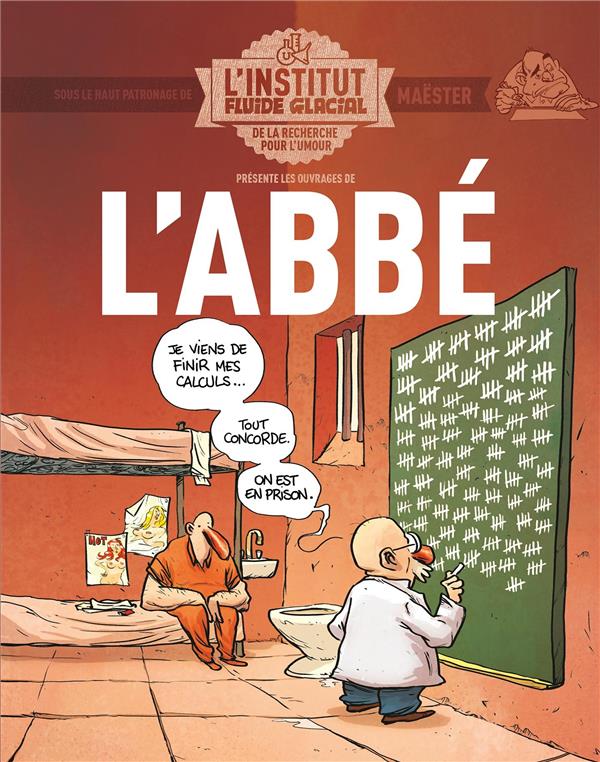 L'Abbé - L'Institut Fluide Glacial - tome 01