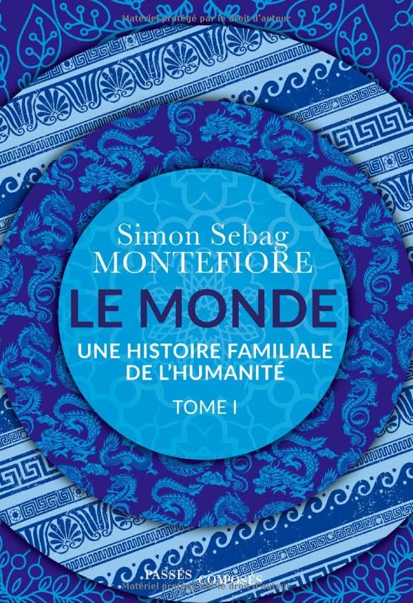 Le monde: Une histoire familiale de l'humanité