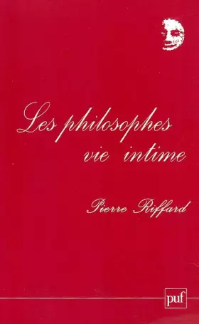 Les philosophes: vie intime