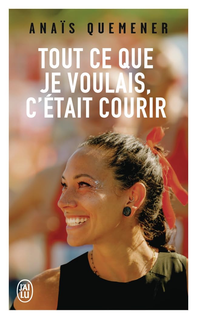 Tout ce que je voulais, c'était courir