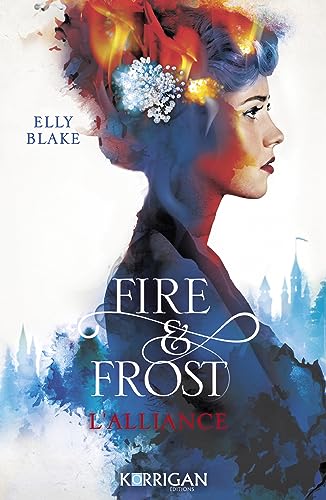 Fire & Frost Tome 1: L'alliance