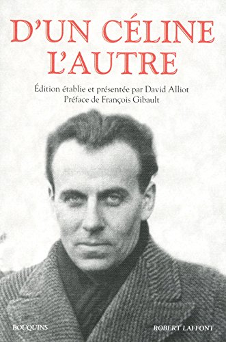 D'un Céline l'autre - David Alliot, François Gibault