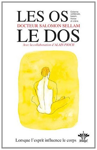 Lorsque l'esprit influence le corps Tome 8 - les os - le dos