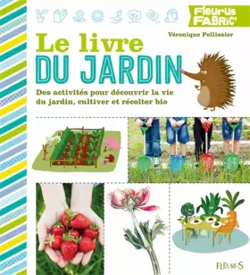 Le livre du jardin - Véronique Pellissier
