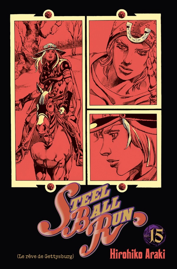 Steel ball run: Jojo's bizarre adventure. Vol. 15. Le rêve de Gettysburg