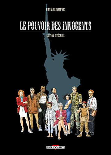 Le Pouvoir des innocents - Intégrale - Luc Brunschwig, Laurent Hirn
