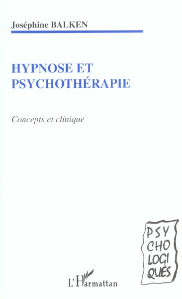 HYPNOSE ET PSYCHOTHERAPIE: Concepts et clinique