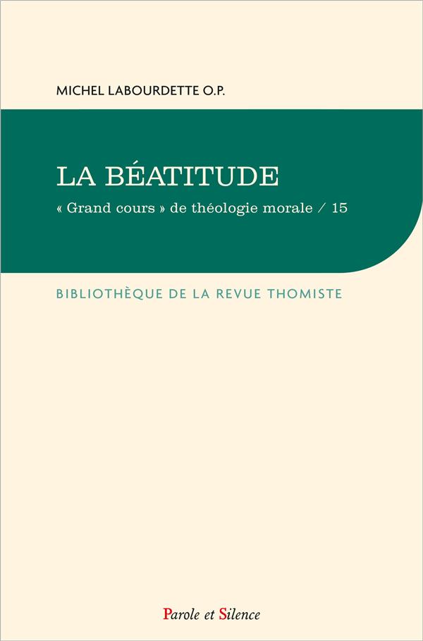 Grand cours de théologie morale. Vol. 1. La béatitude (première version, 1961). Chronique de théologie morale