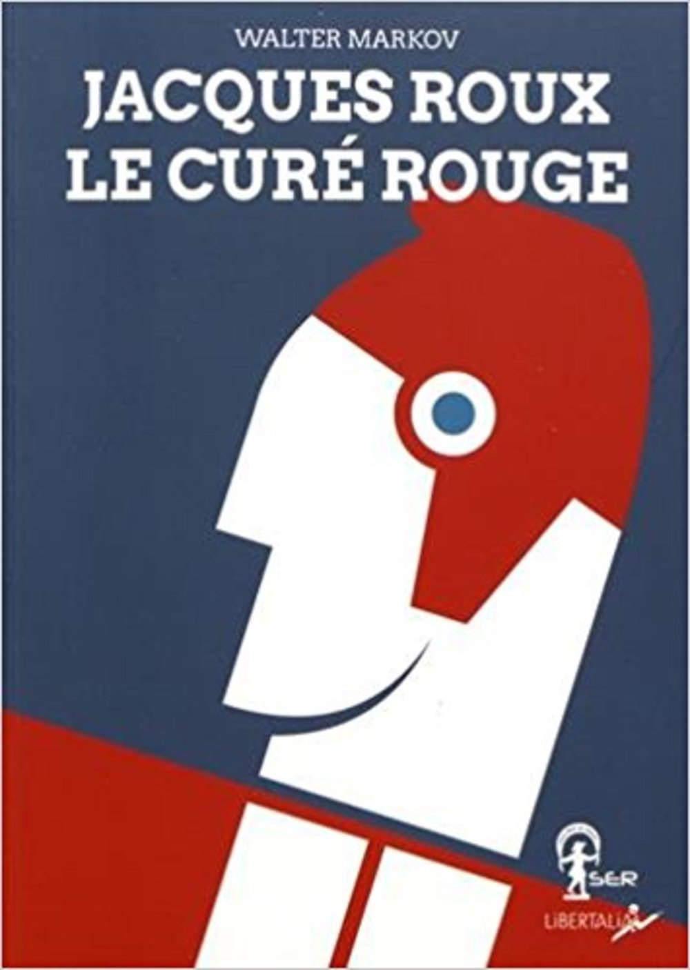 Jacques Roux, le cure rouge