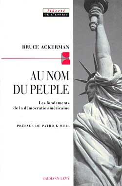 Au nom du peuple: Les fondements de la démocratie américaine