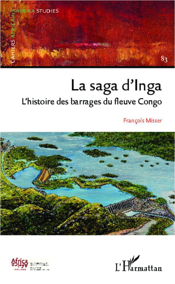 La saga d'Inga - l'histoire des barrages du fleuve Congo