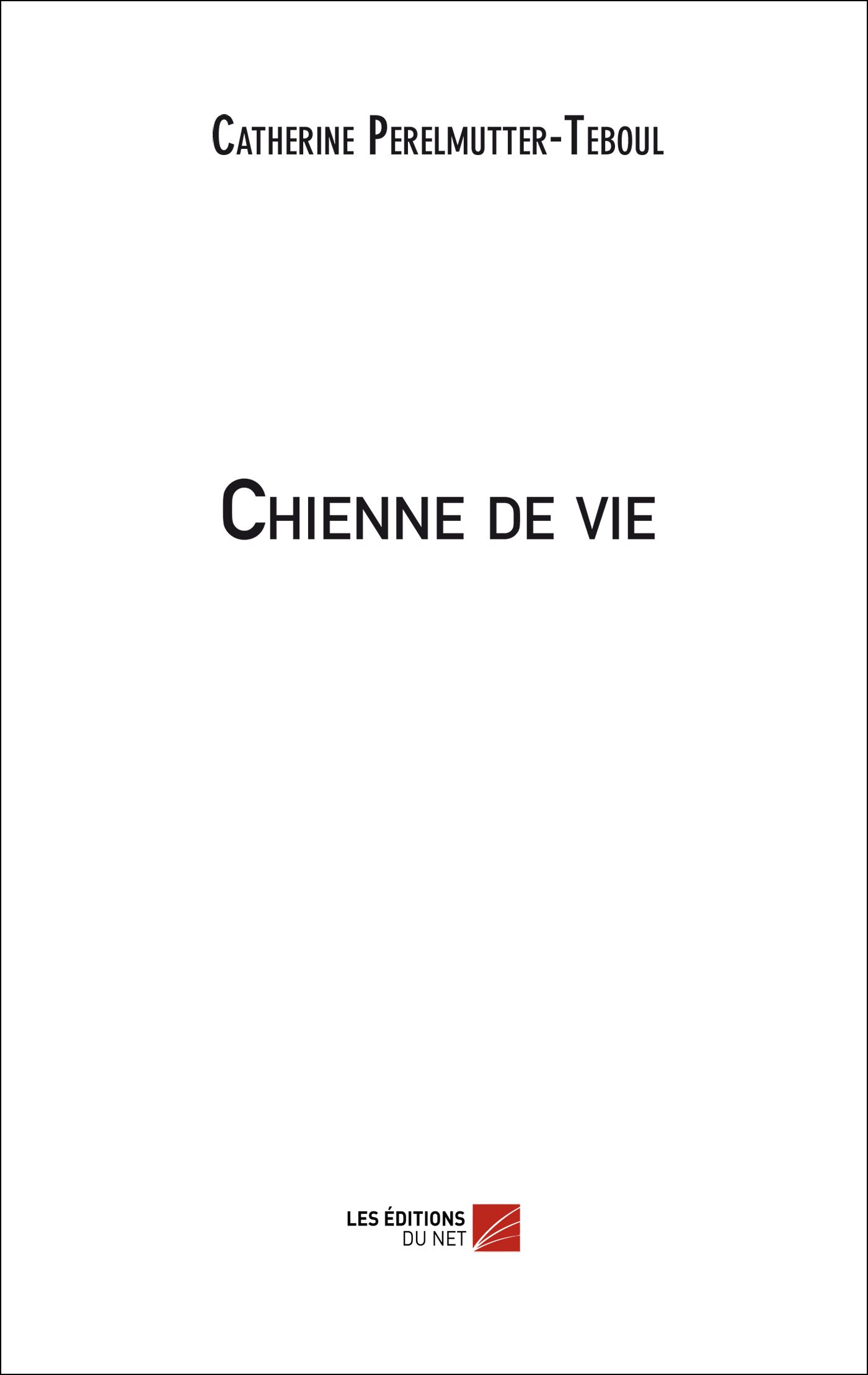 Chienne de vie