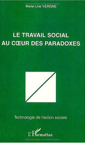 LE TRAVAIL SOCIAL AU C?UR DES PARADOXES