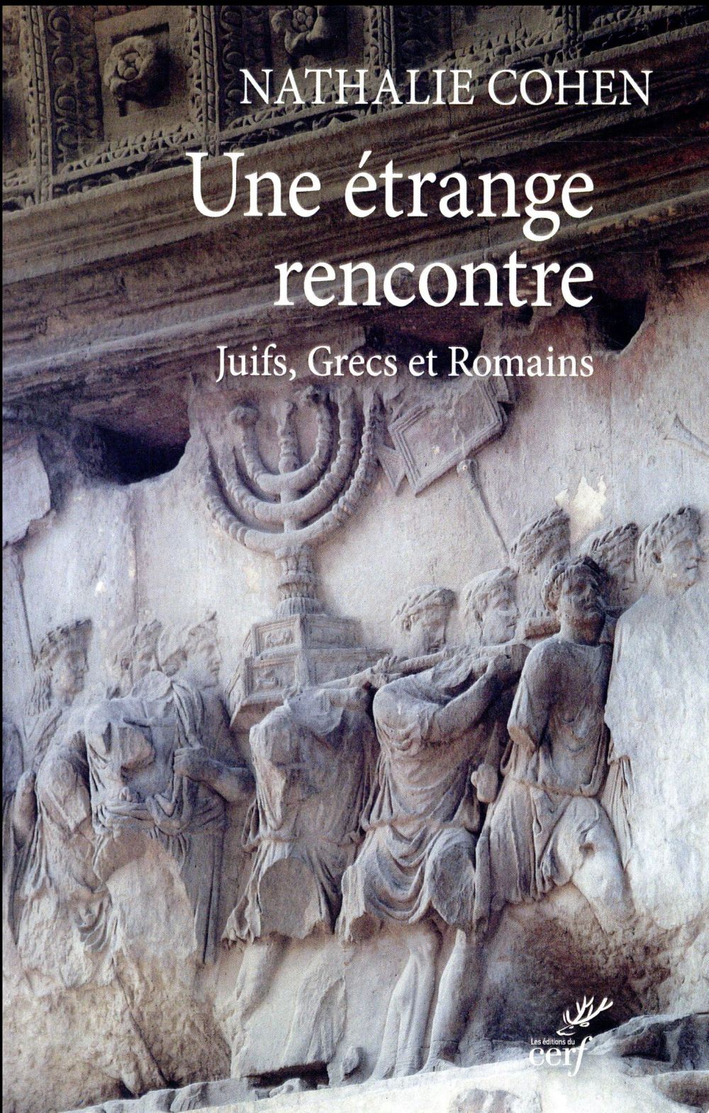 Une étrange rencontre: Juifs, Grecs et Romains