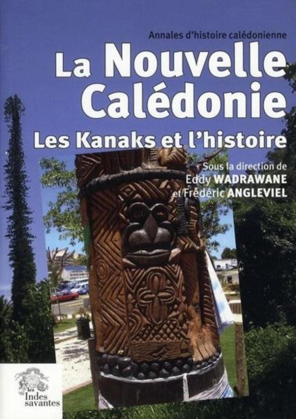 La Nouvelle Calédonie - les kanaks et l'histoire