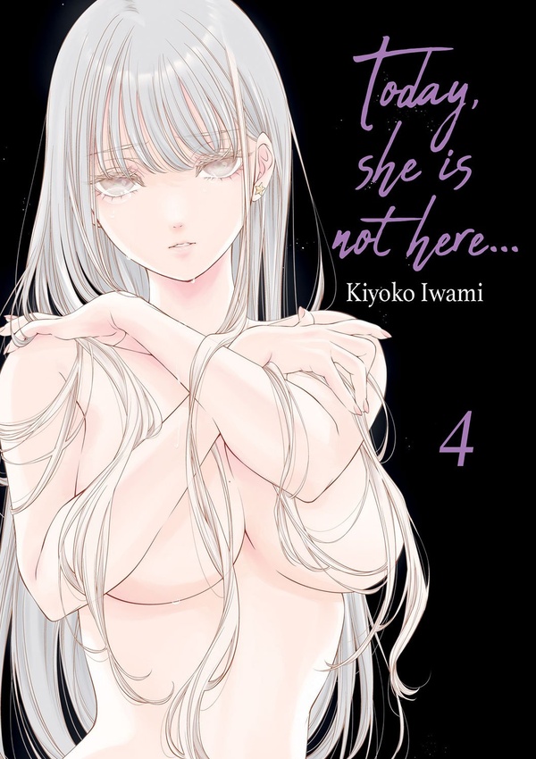 Today, she is not here... tome 4