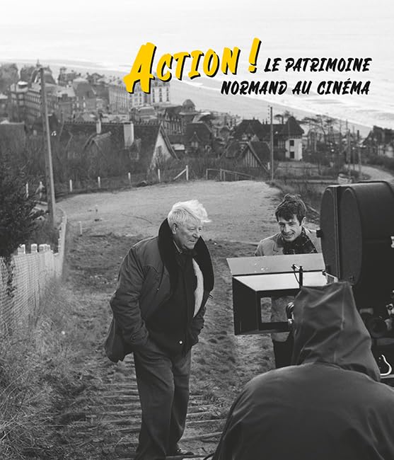 Action! le patrimoine normand au cinema