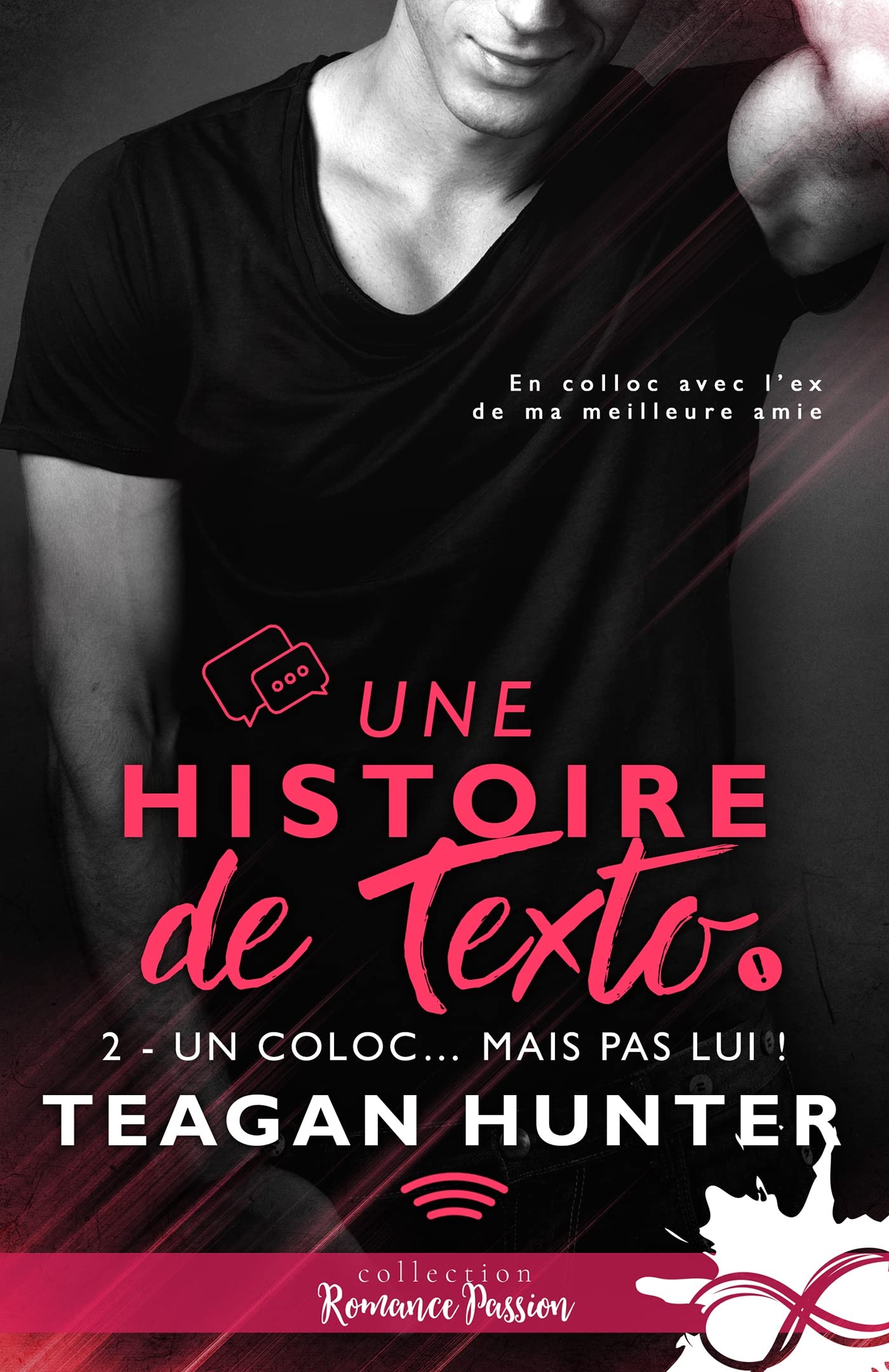 Une histoire de texto Tome 2: un coloc... mais pas lui!