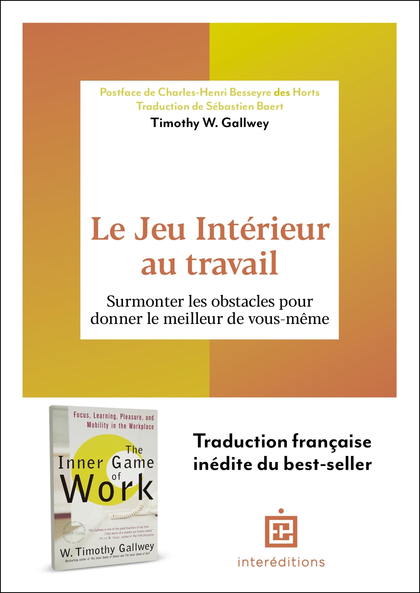 Le jeu intérieur au travail: surmonter les obstacles pour donner le meilleur de vous-même