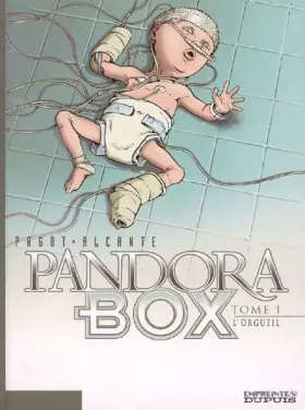 Pandora Box - tome 1 - L'Orgueil - Alcante, Pagot