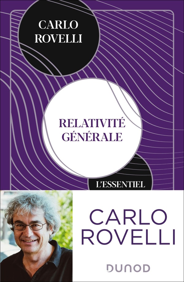Relativité générale: l'essentiel: idées, cadre conceptuel, trous noirs, ondes gravitationnelles, cosmologie et éléments de gravité quantique