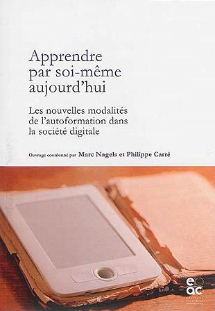 Apprendre par soi-même aujourd'hui - les nouvelles modalités de l'autoformation dans la société digitale