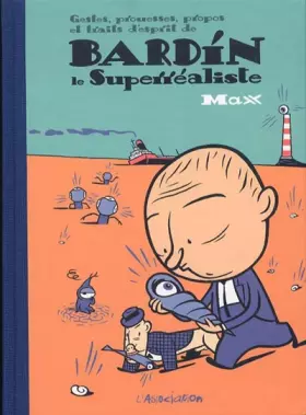 Bardin Le Superréaliste