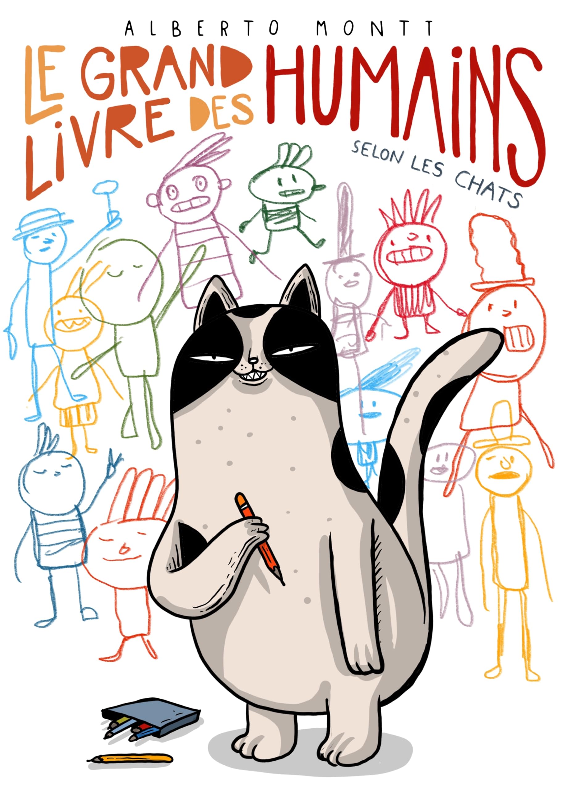 Le grand livre des humains: selon les chats