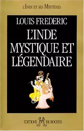 Inde mystique et légendaire