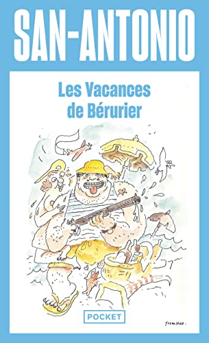 San-Antonio. Les vacances de Bérurier