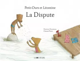 Petit-ours et Léontine: la dispute