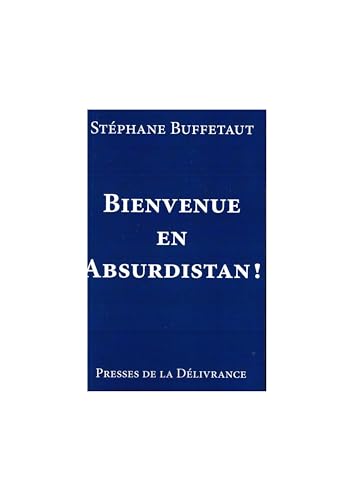 Bienvenue en Absurdistan!