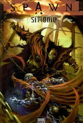 Spawn: Simonie - Alex Nikolavitch, Jean-François Porcherot, Aleksi Briclot