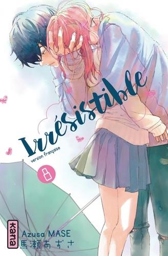 Irrésistible - Tome 8