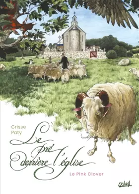 Le pré derrière l'église Tome 1: le pink clover