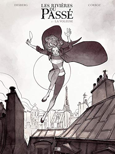 Les rivières du passé Tome 1: la voleuse