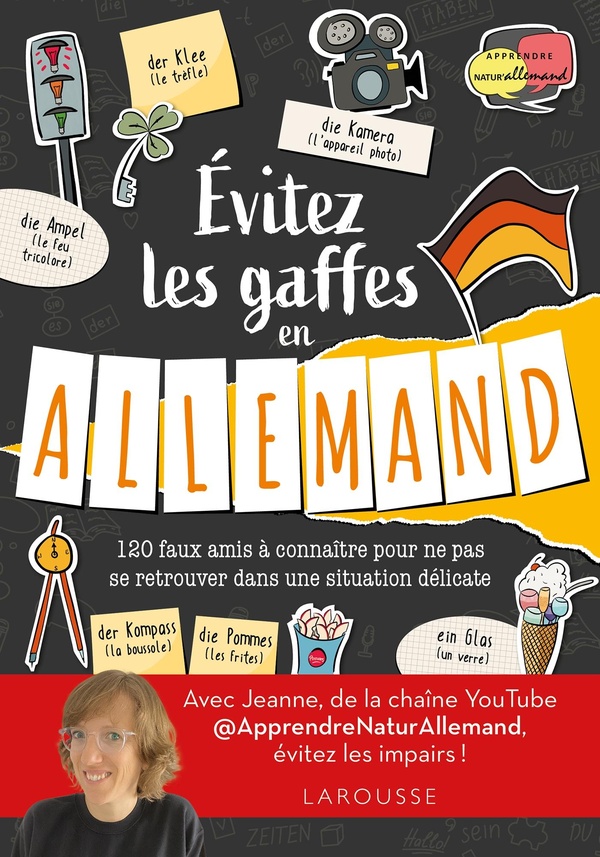 Evitez les gaffes en allemand: 120 faux amis à connaître pour ne pas se retrouver dans une situation délicate
