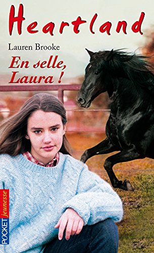 39. Heartland: En selle, Laura! (39) - Lauren BROOKE, Natacha GODEAU