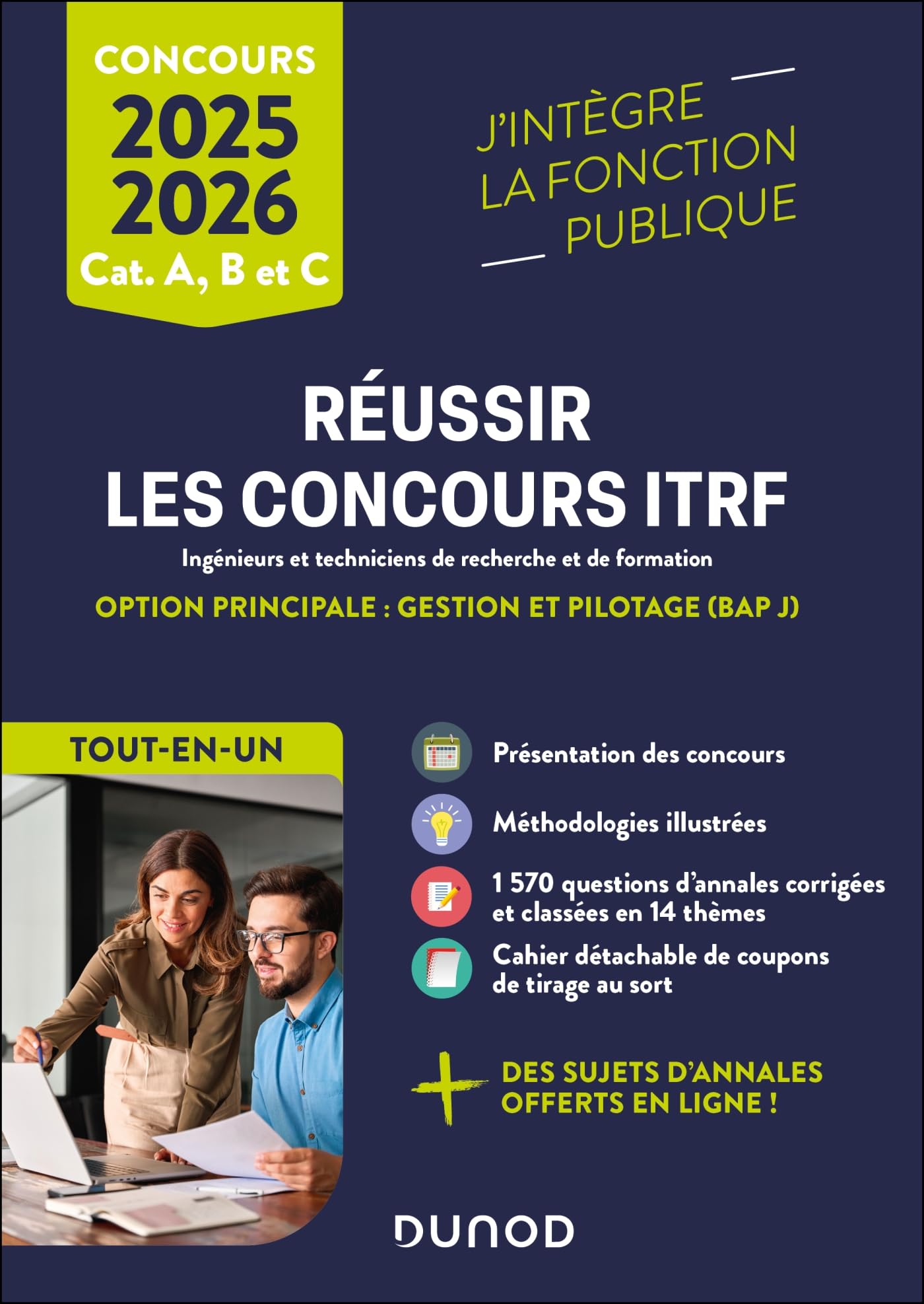 Réussir les concours ITRF, ingénieurs et techniciens de recherche et de formation: option principale gestion et pilotage (BAP J), cat. A, B et C: tout-en-un, concours 2025-2026